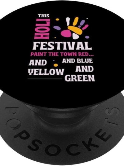This Holi, Paint The Town Rot, Blau, Gelb, Grün - Indisch PopSocket (Germany)