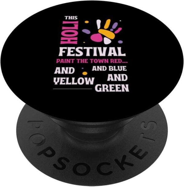 This Holi, Paint The Town Rouge, Bleu, Jaune, Vert - Indien PopSocket (France)