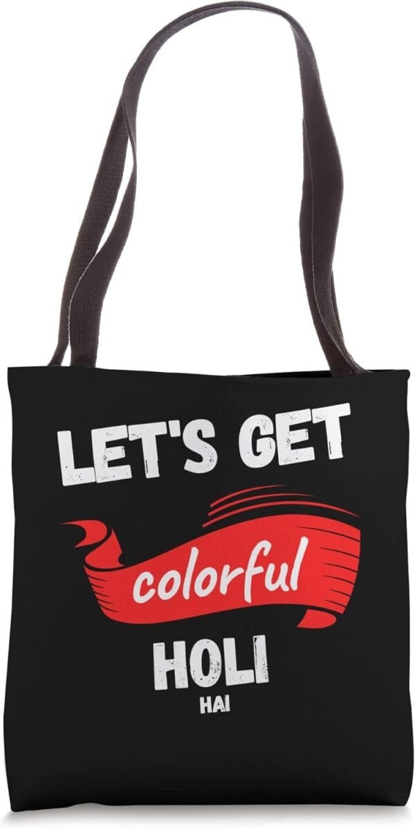 Let's Get Colorful - Holi Hai, Indian Festival of Colours Tote Bag (USA)