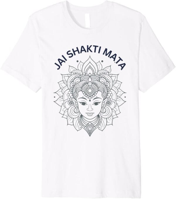Shakti Mata, Navratri Hindu Goddess Jai Shakti Mata Pooja T-Shirt (USA)