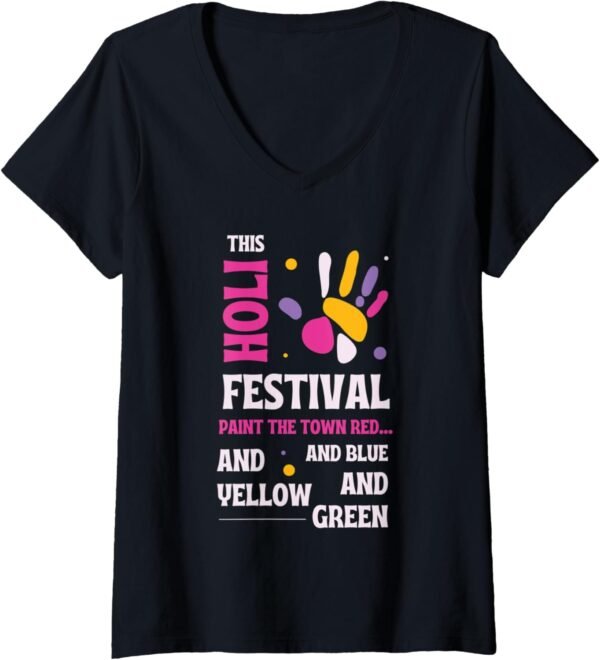 This Holi, Paint The Town Rouge, Bleu, Jaune, Vert - Indien V-Neck T-Shirt (France)