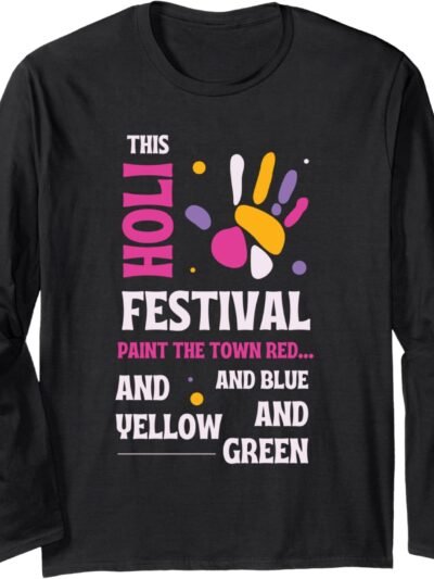 Questo Holi, Dipingere La Città Rosso, Blu, Giallo, Verde - Indiano Long Sleeve T-Shirt (Italy)
