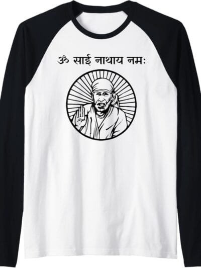 Sai Baba of Shirdi Blessing God Om Sai Nathaya Namaha Hindi Raglan T-Shirt (UK)