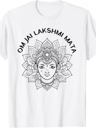 Laxmi Mata, Diwali Goddess Om Jai Lakshmi Mata Navratri Puja T-Shirt (USA)