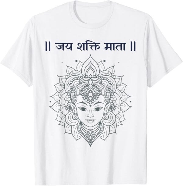 Shakti Mata, Navratri Hindu Goddess Jai Shakti Mata Hindi T-Shirt (USA)