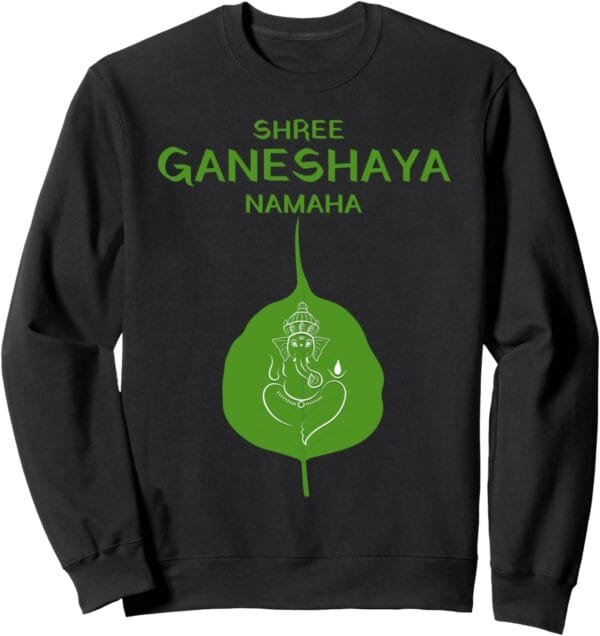 Ganapati, Ganesh, Shree Ganeshaya Namaha on Leaf Puja Sweatshirt (France)