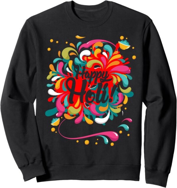 Happy Holi | Gift for Indians Sweatshirt (USA)