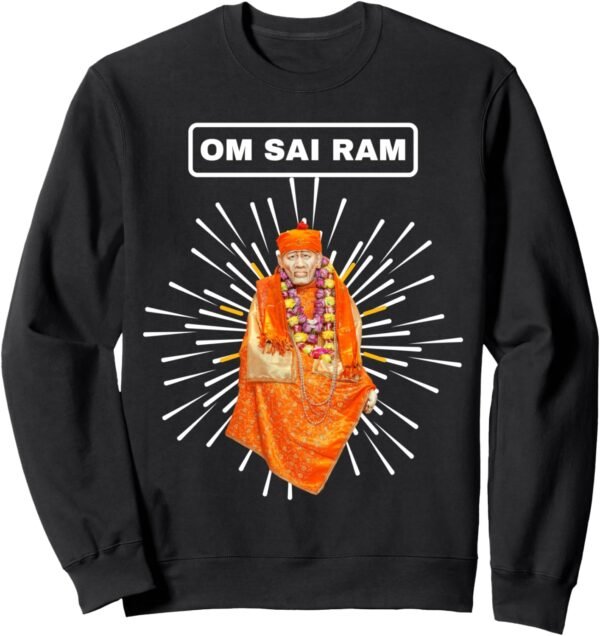 Shirdi Sai Baba God Gift for Indian Hindus Om Sai Ram Sweatshirt (Italy)