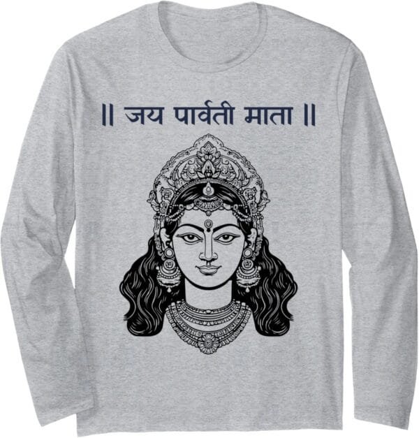 Parvati Mata, Navratri Hindu Goddess Jai Parvati Mata Hindi Long Sleeve T-Shirt (USA)