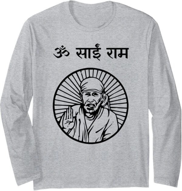 Sai Baba of Shirdi Blessing God Temple Puja Om Sai Ram Hindi Long Sleeve T-Shirt (USA)