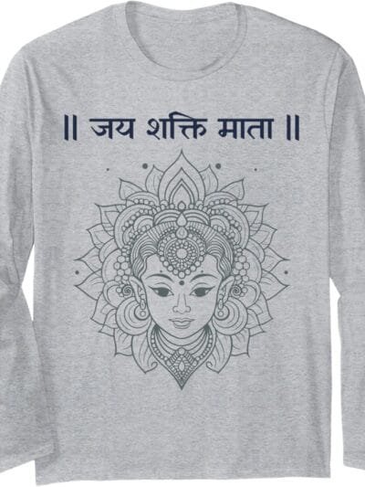 Shakti Mata, Navratri Hindu Goddess Jai Shakti Mata Hindi Long Sleeve T-Shirt (USA)