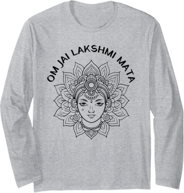 Laxmi Mata, Diwali Goddess Om Jai Lakshmi Mata Navratri Puja Long Sleeve T-Shirt (USA)