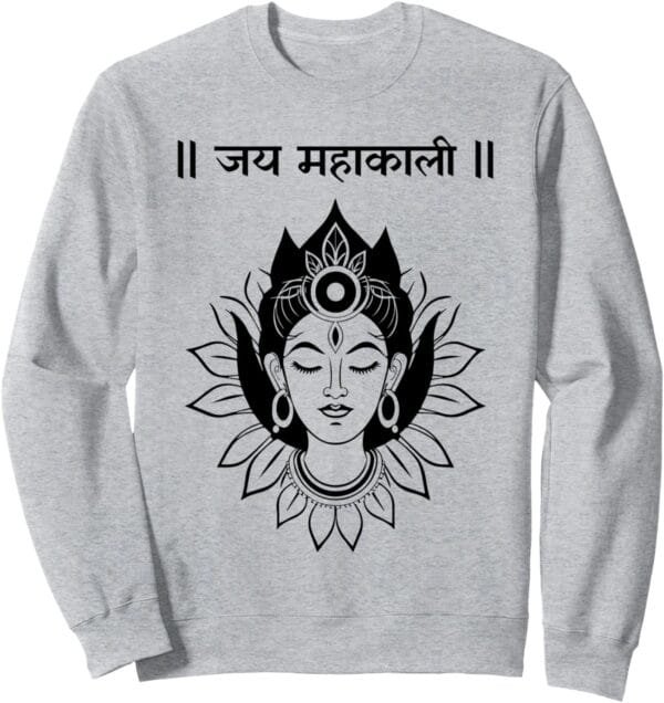 カリ・マタ、ナヴラトリ ヒンドゥー教の女神 ジャイ・マハカリ サンスクリット語プージャ Sweatshirt (Japan)
