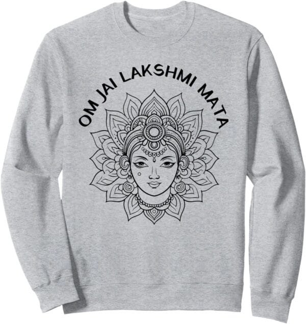 Laxmi Mata, Diwali Goddess Om Jai Lakshmi Mata Navratri Puja Sweatshirt (UK)