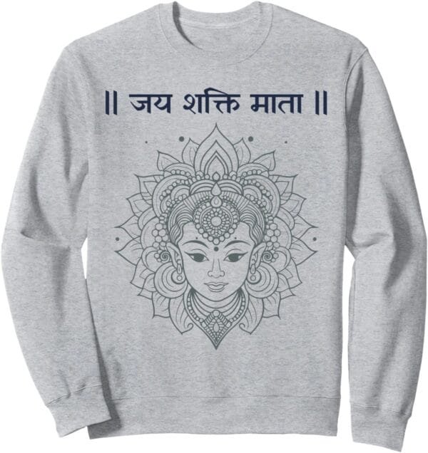 Shakti Mata, Navratri Déesse Hindou Jai Shakti Mata Hindi Sweatshirt (France)