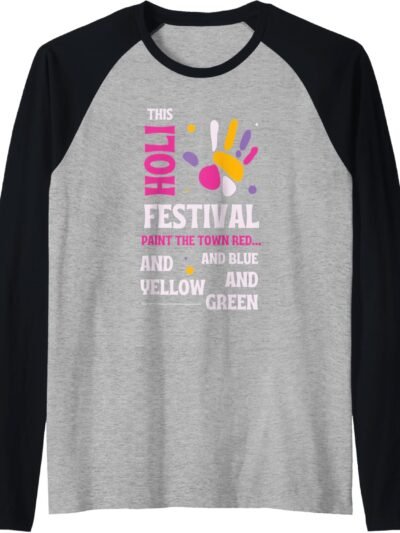 This Holi, Paint The Town rojo, azul, amarillo, verde - indio Raglan T-Shirt (Spain)