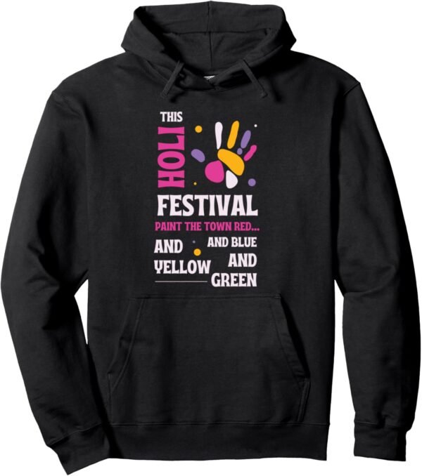 Questo Holi, Dipingere La Città Rosso, Blu, Giallo, Verde - Indiano Hoodie (Italy)