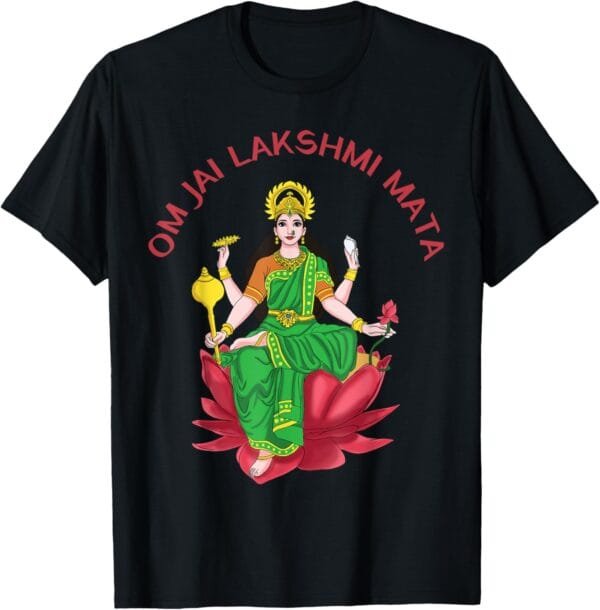 Laxmi Mata, Diwali Om Jai Lakshmi Mata Hindu Goddess Pooja T-Shirt (USA)